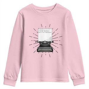 Funny Typewriter Youth Sweatshirt I Am An Author What Is Your Superpower TS14 Light Pink Print Your Wear
