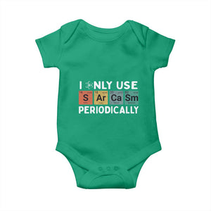 Funny Chemistry Sarcastic Baby Onesie I Only Use Sarcasm Periodically TS14 Irish Green Print Your Wear