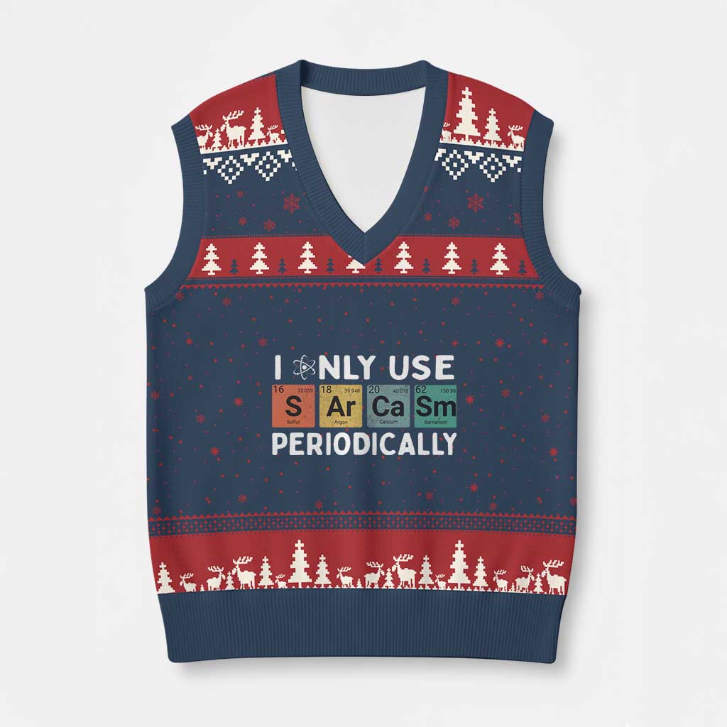 Funny Chemistry Sarcastic V-Neck Knit Sweater Vest I Only Use Sarcasm Periodically TS14 Navy Red Print Your Wear
