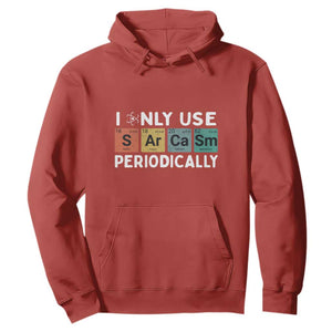 Funny Chemistry Sarcastic Hoodie I Only Use Sarcasm Periodically TS14 Red Print Your Wear