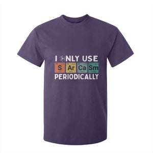 Funny Chemistry Sarcastic T Shirt For Kid I Only Use Sarcasm Periodically TS14 Purple Print Your Wear