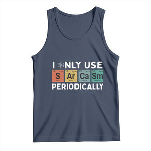 Funny Chemistry Sarcastic Tank Top I Only Use Sarcasm Periodically TS14 Navy Print Your Wear