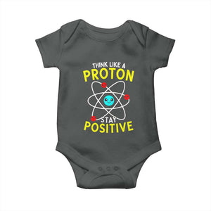 Think Like A Proton Stay Positive Baby Onesie Funny Science TS14 Dark Heather Print Your Wear