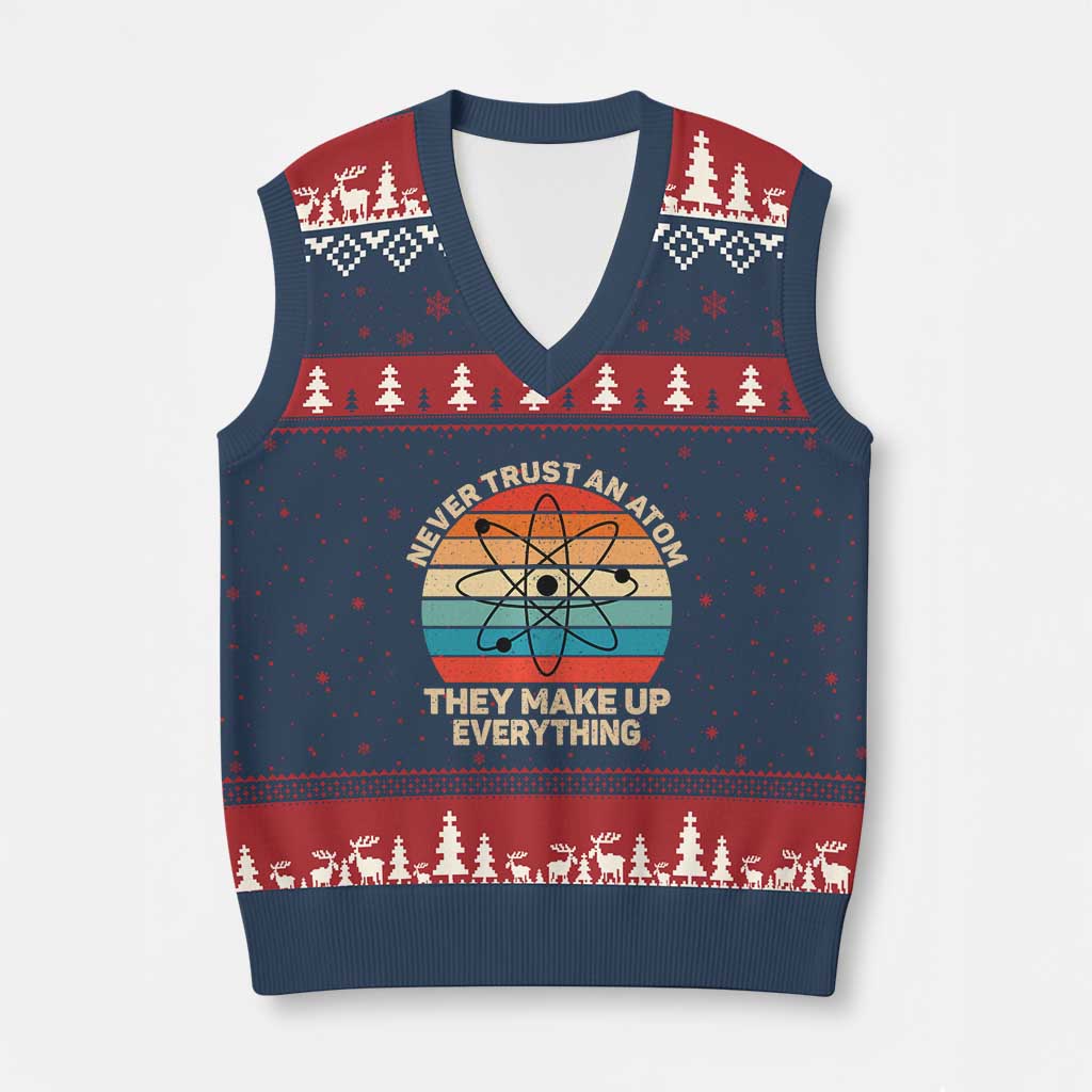 Never Trust An Atom They Make Up Everything V-Neck Knit Sweater Vest Funny Science TS14 Navy Red Print Your Wear