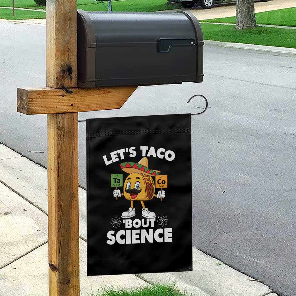 Funny Science Taco Pun Garden Flag Let Is Taco Bout Science TS14 Print Your Wear