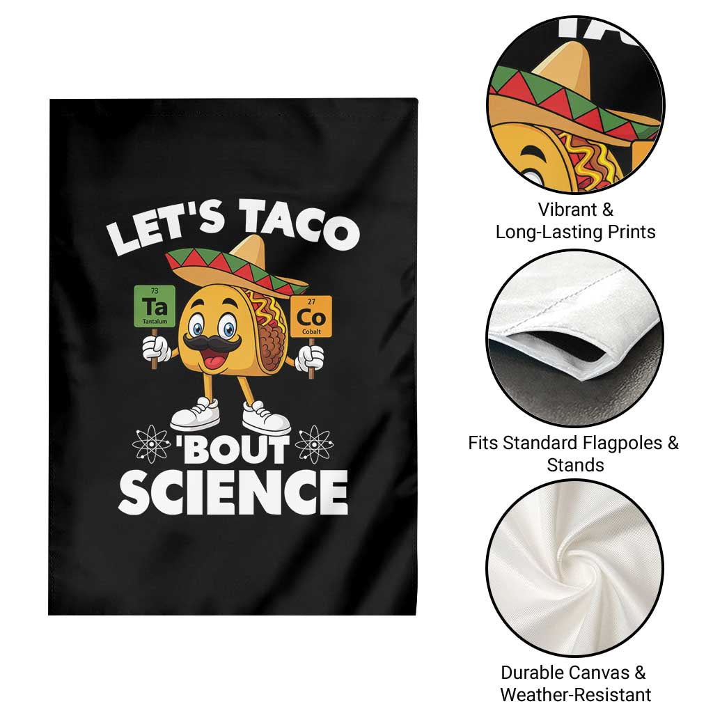 Funny Science Taco Pun Garden Flag Let Is Taco Bout Science TS14 Print Your Wear
