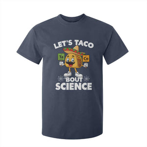 Funny Science Taco Pun T Shirt For Kid Let Is Taco Bout Science TS14 Navy Print Your Wear