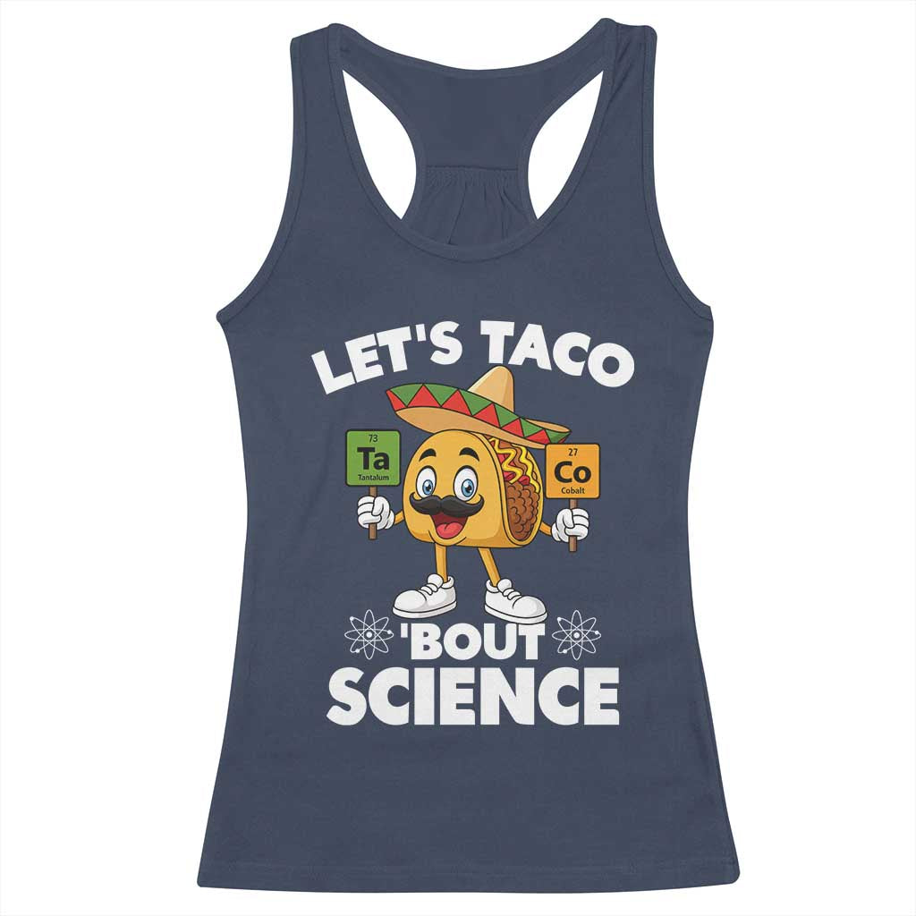 Funny Science Taco Pun Racerback Tank Top Let Is Taco Bout Science TS14 Navy Print Your Wear
