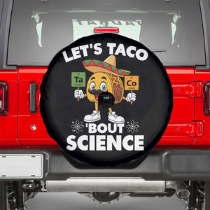 Funny Science Taco Pun Spare Tire Cover Let Is Taco Bout Science TS14 Black Print Your Wear