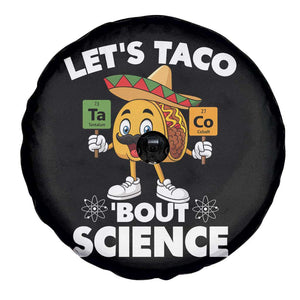 Funny Science Taco Pun Spare Tire Cover Let Is Taco Bout Science TS14 Print Your Wear