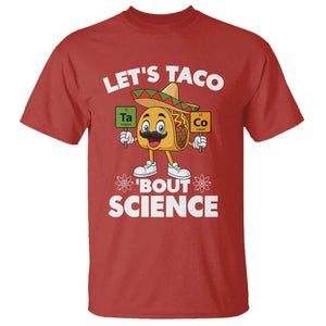 Funny Science Taco Pun T Shirt Let Is Taco Bout Science TS14 Red Print Your Wear