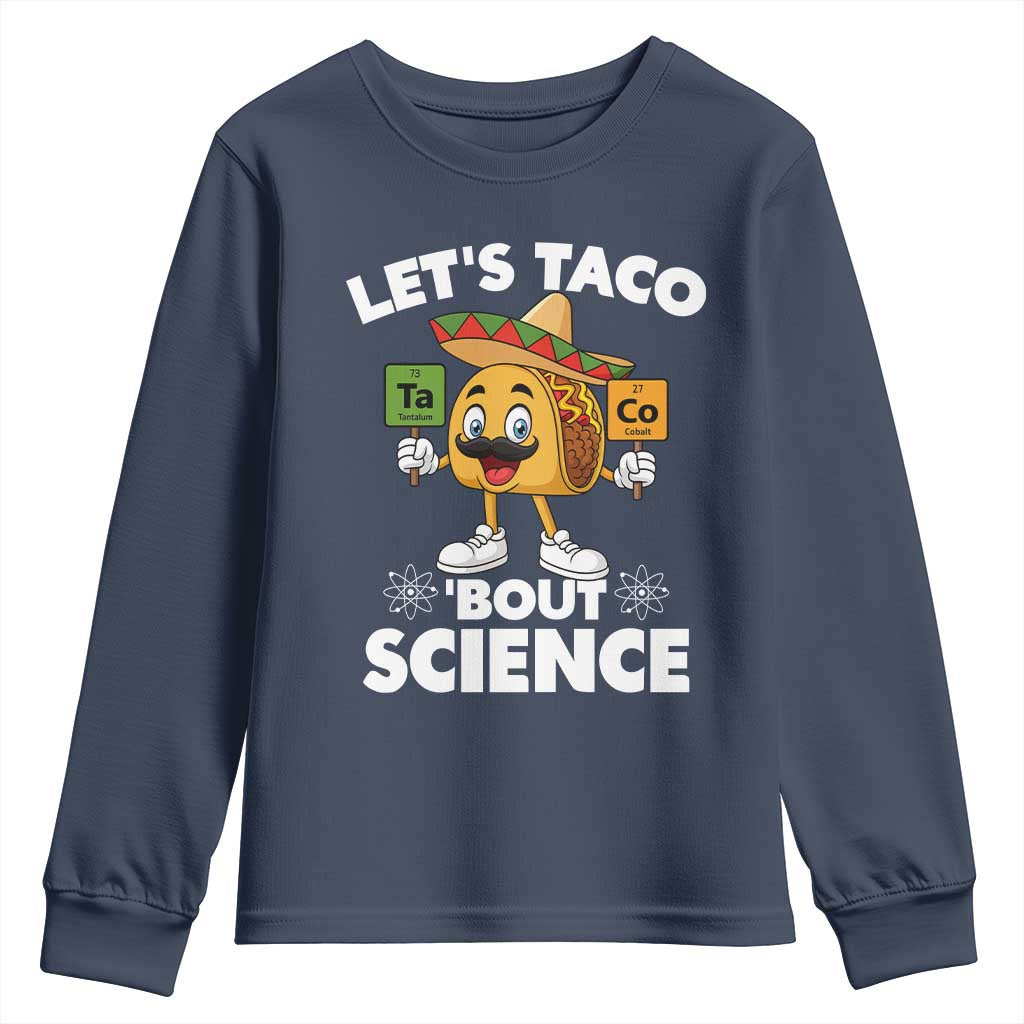 Funny Science Taco Pun Youth Sweatshirt Let Is Taco Bout Science TS14 Navy Print Your Wear