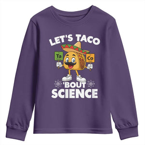 Funny Science Taco Pun Youth Sweatshirt Let Is Taco Bout Science TS14 Purple Print Your Wear