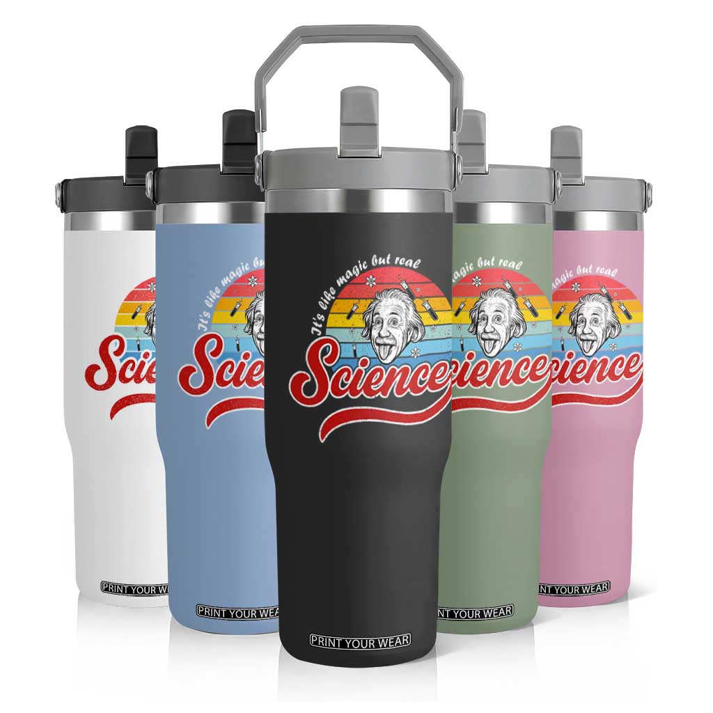 Science It Is Like Magic But Real Flip Straw Tumbler Funny Science Teacher TS14 Print Your Wear