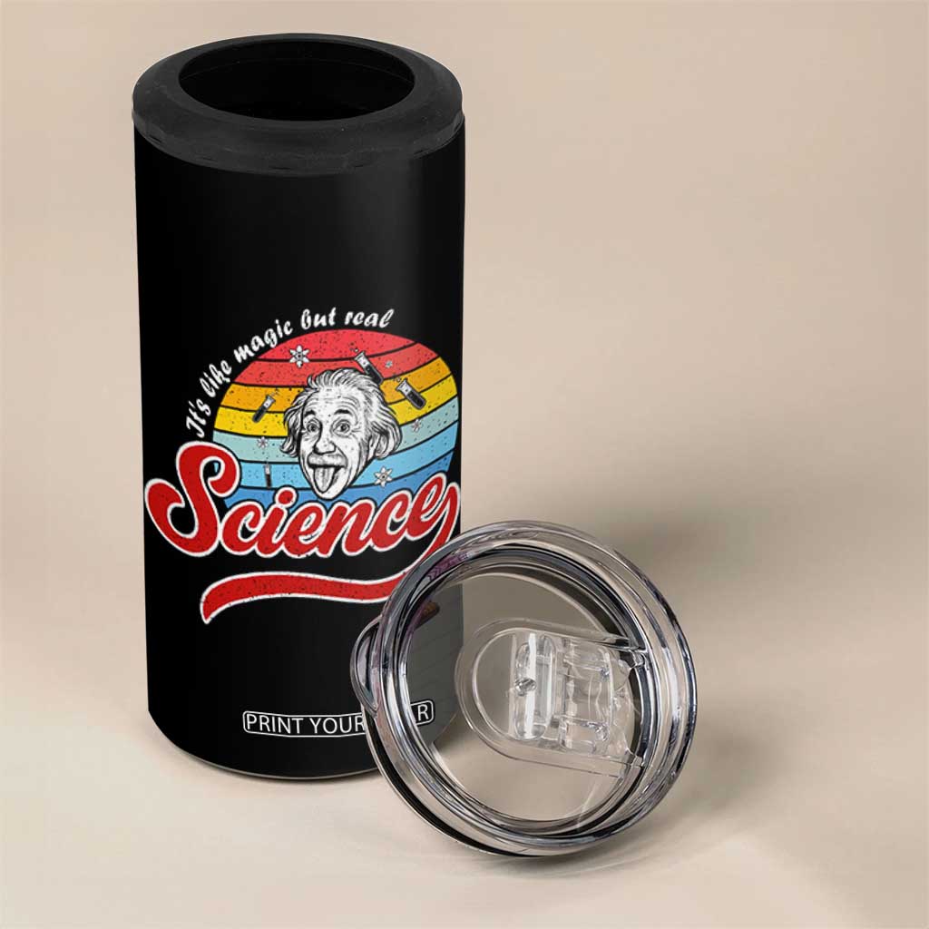 Science It Is Like Magic But Real 4 in 1 Can Cooler Tumbler Funny Science Teacher TS14 Print Your Wear