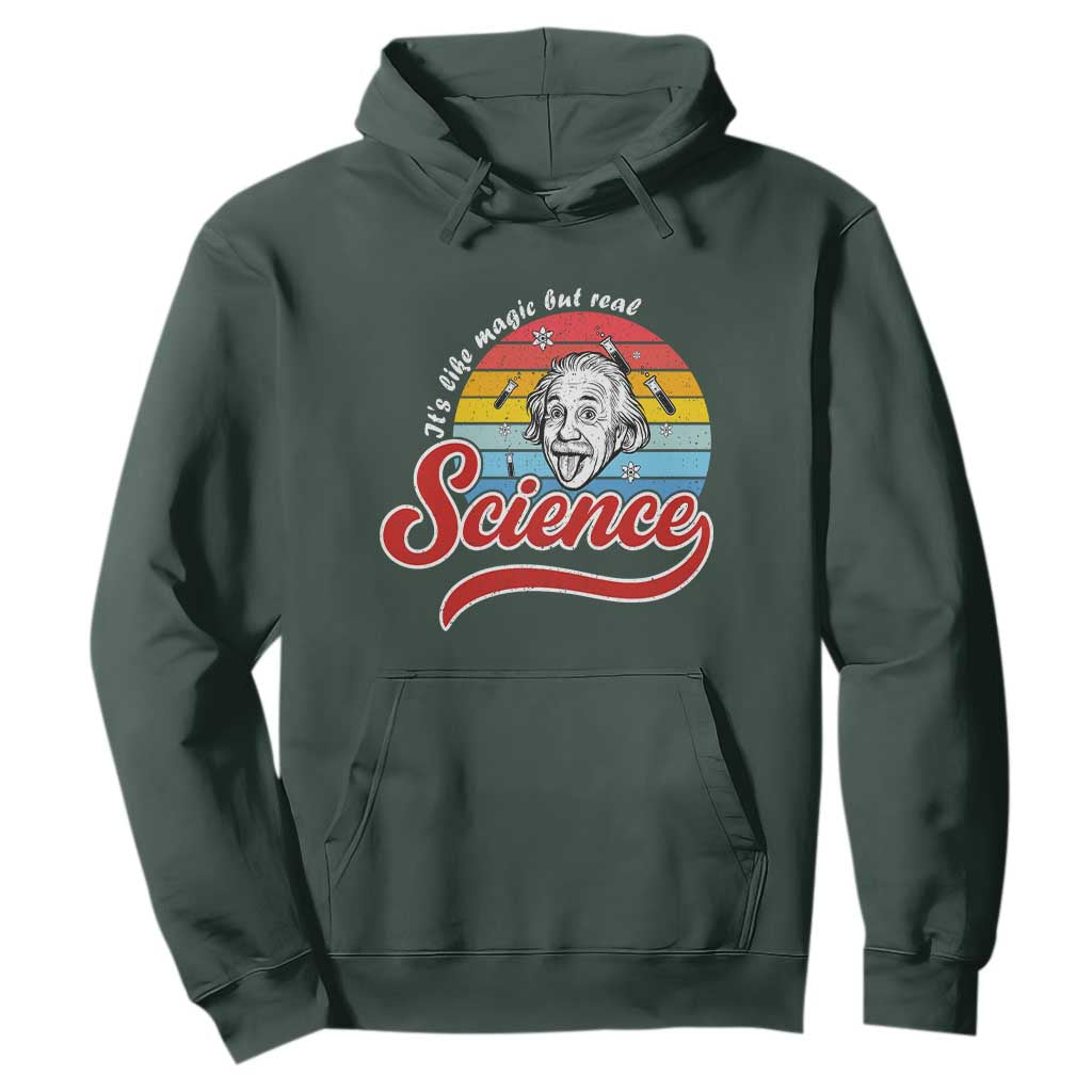 Science It Is Like Magic But Real Hoodie Funny Science Teacher TS14 Dark Forest Green Print Your Wear