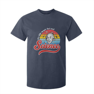 Science It Is Like Magic But Real T Shirt For Kid Funny Science Teacher TS14 Navy Print Your Wear