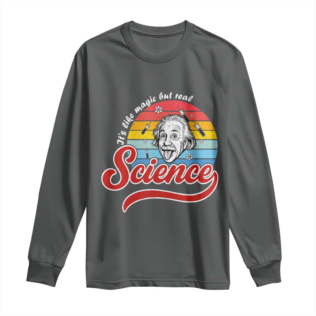 Science It Is Like Magic But Real Long Sleeve Shirt Funny Science Teacher TS14 Dark Heather Print Your Wear