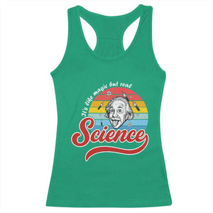 Science It Is Like Magic But Real Racerback Tank Top Funny Science Teacher TS14 Irish Green Print Your Wear
