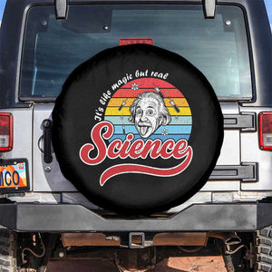 Science It Is Like Magic But Real Spare Tire Cover Funny Science Teacher TS14 No hole Black Print Your Wear
