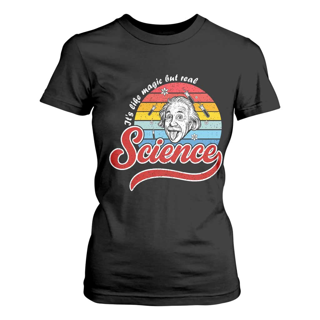 Science It Is Like Magic But Real T Shirt For Women Funny Science Teacher TS14 Black Print Your Wear
