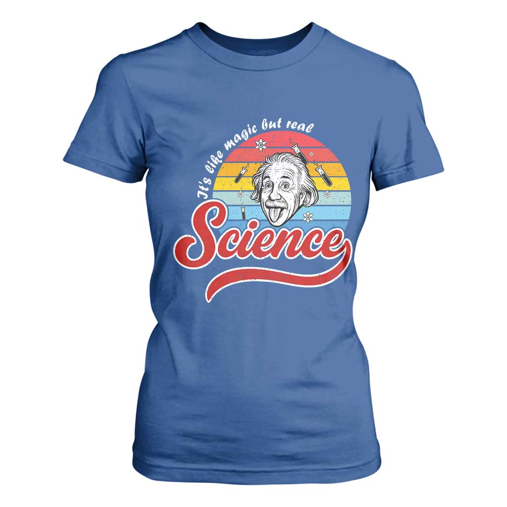 Science It Is Like Magic But Real T Shirt For Women Funny Science Teacher TS14 Royal Blue Print Your Wear