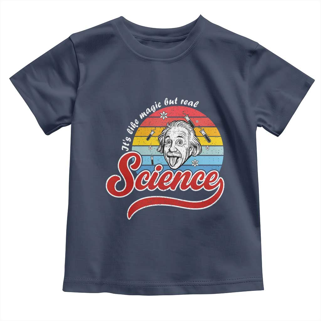Science It Is Like Magic But Real Toddler T Shirt Funny Science Teacher TS14 Navy Print Your Wear