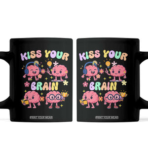 Kiss Your Brain Coffee Mug Funny Teacher TS14 Black Print Your Wear