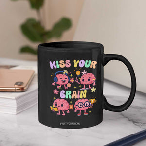 Kiss Your Brain Coffee Mug Funny Teacher TS14 Print Your Wear