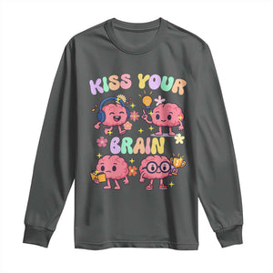 Kiss Your Brain Long Sleeve Shirt Funny Teacher TS14 Dark Heather Print Your Wear