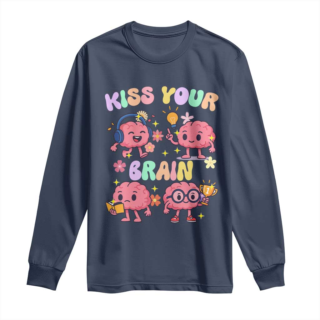 Kiss Your Brain Long Sleeve Shirt Funny Teacher TS14 Navy Print Your Wear
