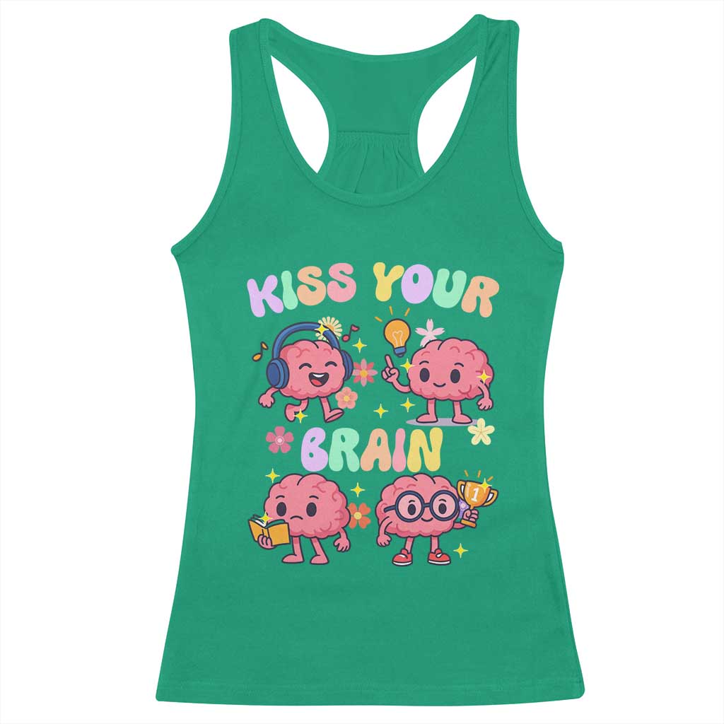 Kiss Your Brain Racerback Tank Top Funny Teacher TS14 Irish Green Print Your Wear