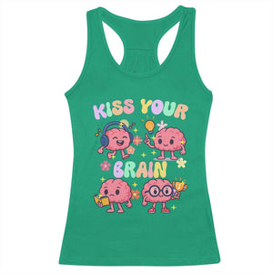 Kiss Your Brain Racerback Tank Top Funny Teacher TS14 Irish Green Print Your Wear
