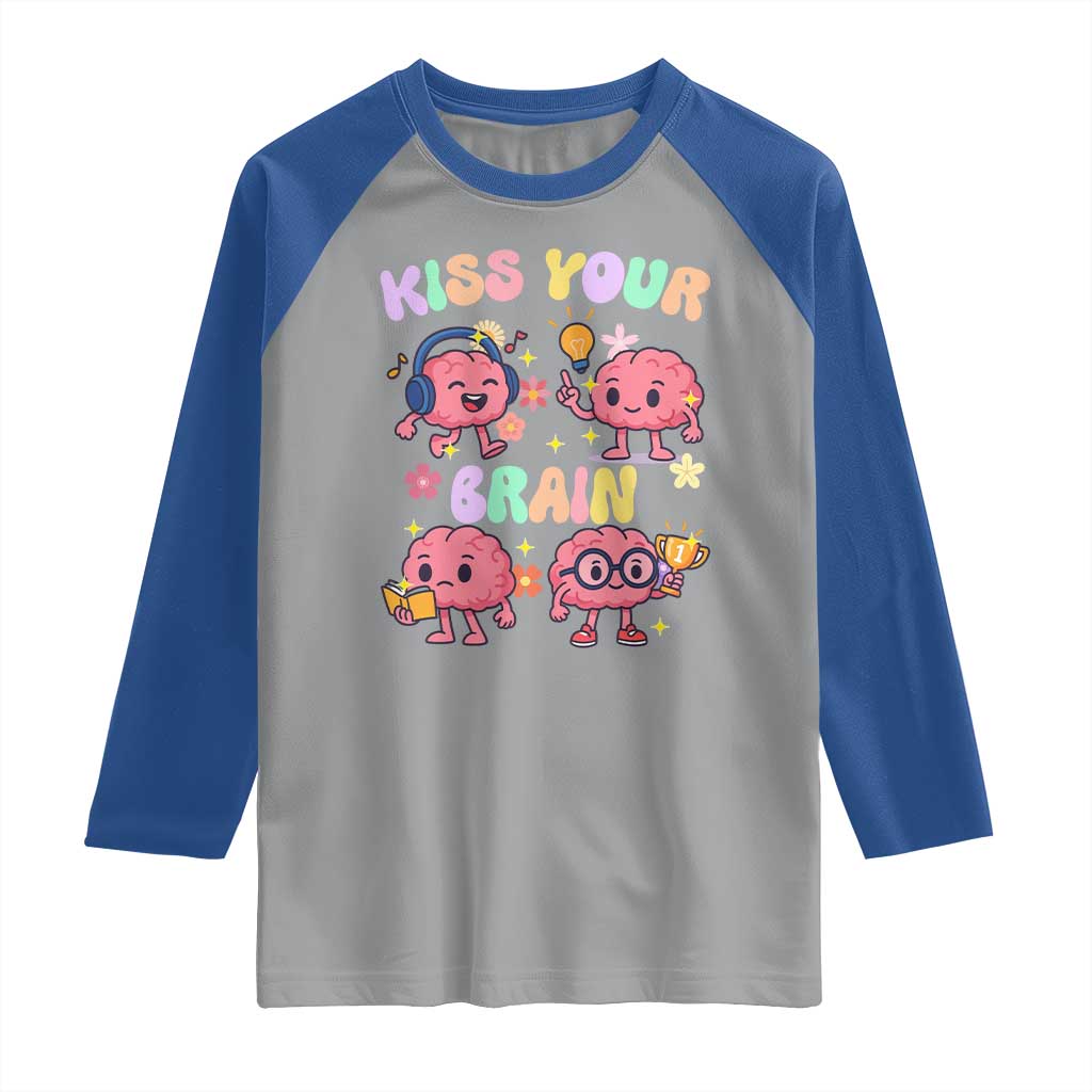 Kiss Your Brain Raglan Shirt Funny Teacher TS14 Sport Gray Royal Print Your Wear