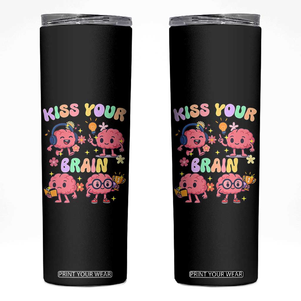 Kiss Your Brain Skinny Tumbler Funny Teacher TS14 Black Print Your Wear