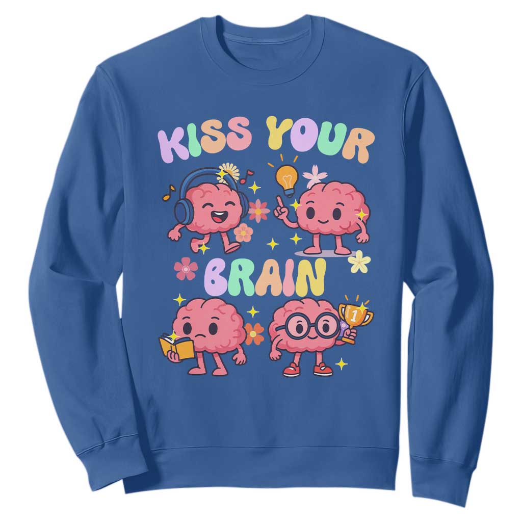 Kiss Your Brain Sweatshirt Funny Teacher TS14 Royal Blue Print Your Wear