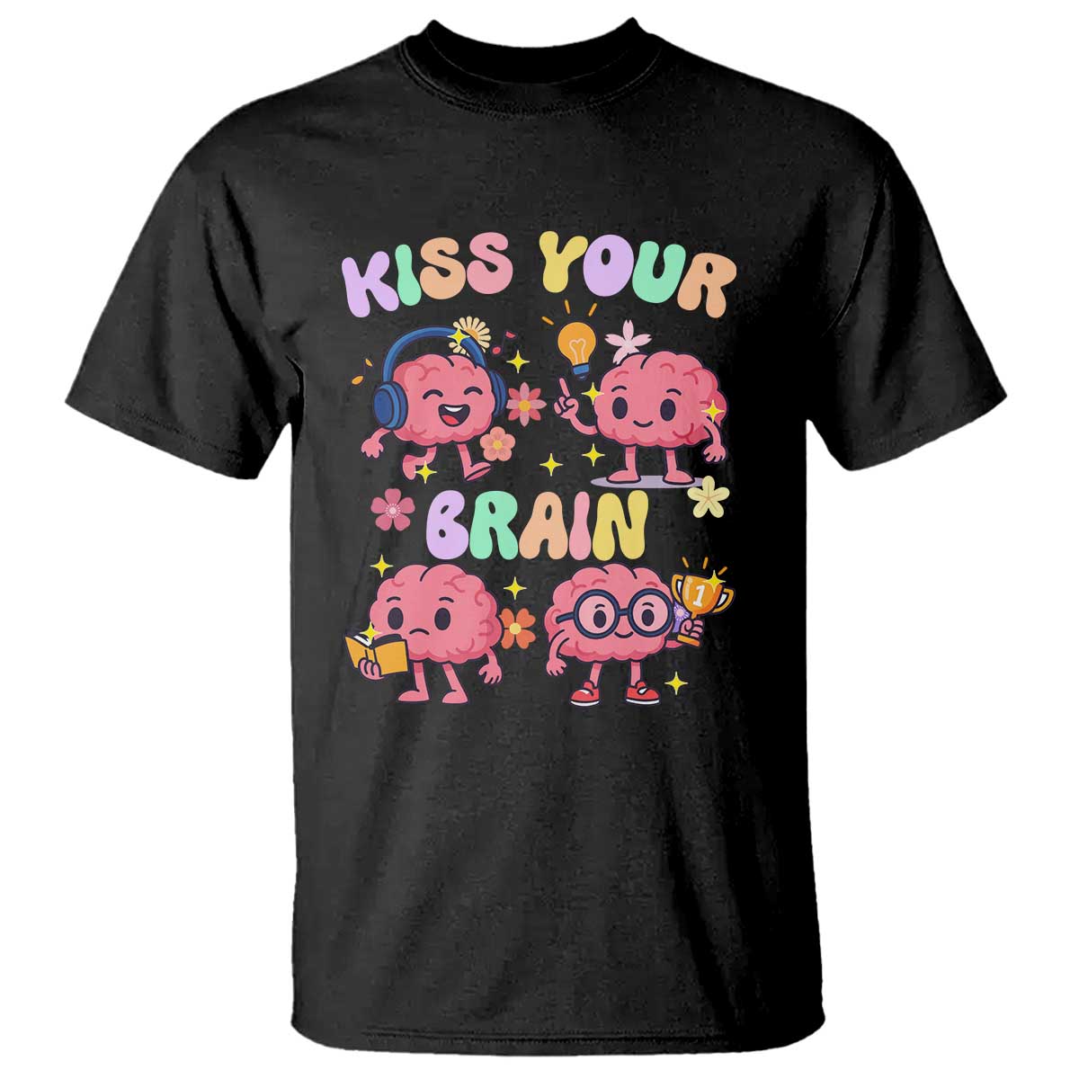 Kiss Your Brain T Shirt Funny Teacher TS14 Black Print Your Wear