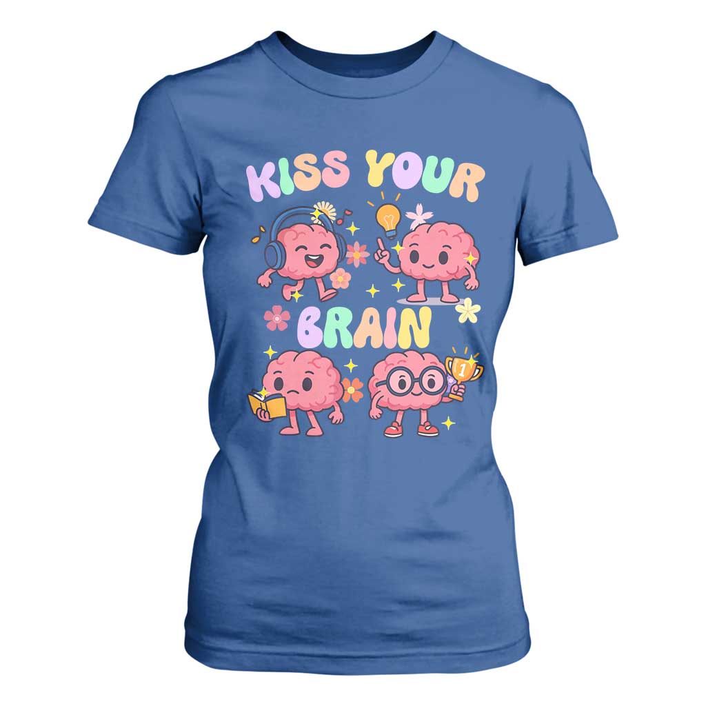 Kiss Your Brain T Shirt For Women Funny Teacher TS14 Royal Blue Print Your Wear
