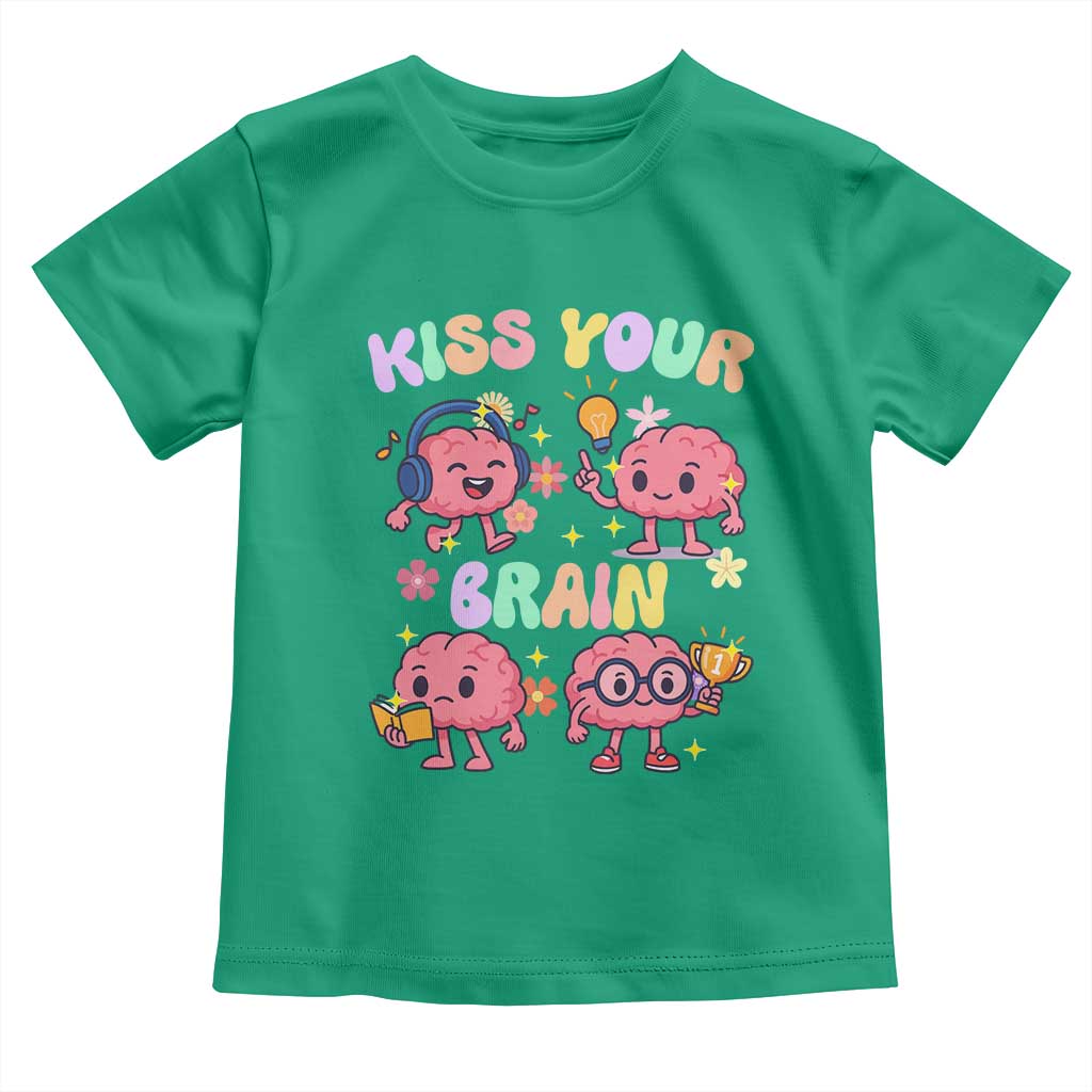 Kiss Your Brain Toddler T Shirt Funny Teacher TS14 Irish Green Print Your Wear