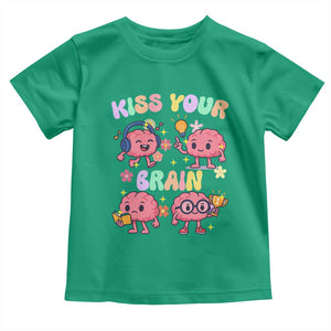 Kiss Your Brain Toddler T Shirt Funny Teacher TS14 Irish Green Print Your Wear