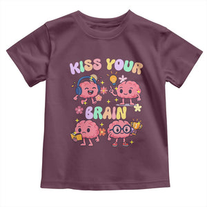 Kiss Your Brain Toddler T Shirt Funny Teacher TS14 Maroon Print Your Wear