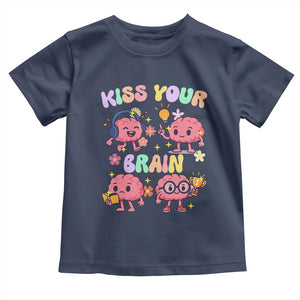 Kiss Your Brain Toddler T Shirt Funny Teacher TS14 Navy Print Your Wear
