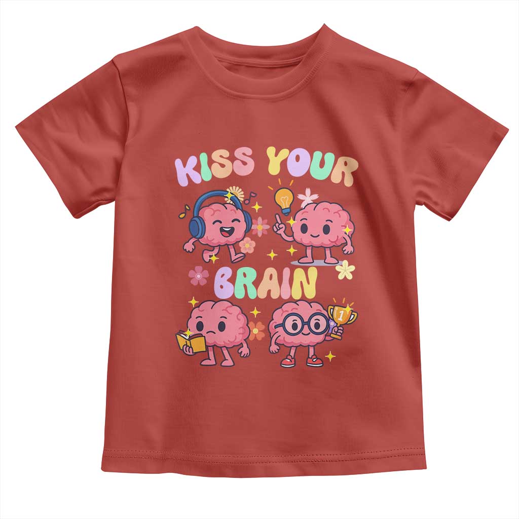 Kiss Your Brain Toddler T Shirt Funny Teacher TS14 Red Print Your Wear