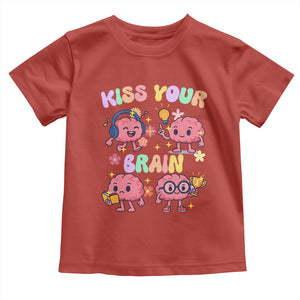 Kiss Your Brain Toddler T Shirt Funny Teacher TS14 Red Print Your Wear