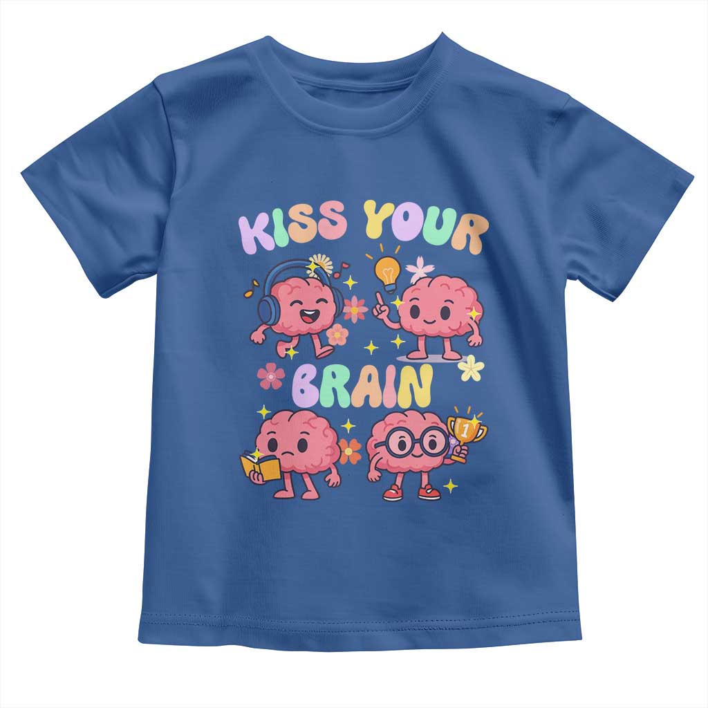 Kiss Your Brain Toddler T Shirt Funny Teacher TS14 Royal Blue Print Your Wear