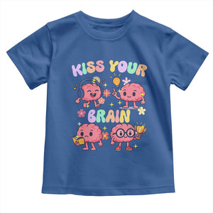 Kiss Your Brain Toddler T Shirt Funny Teacher TS14 Royal Blue Print Your Wear