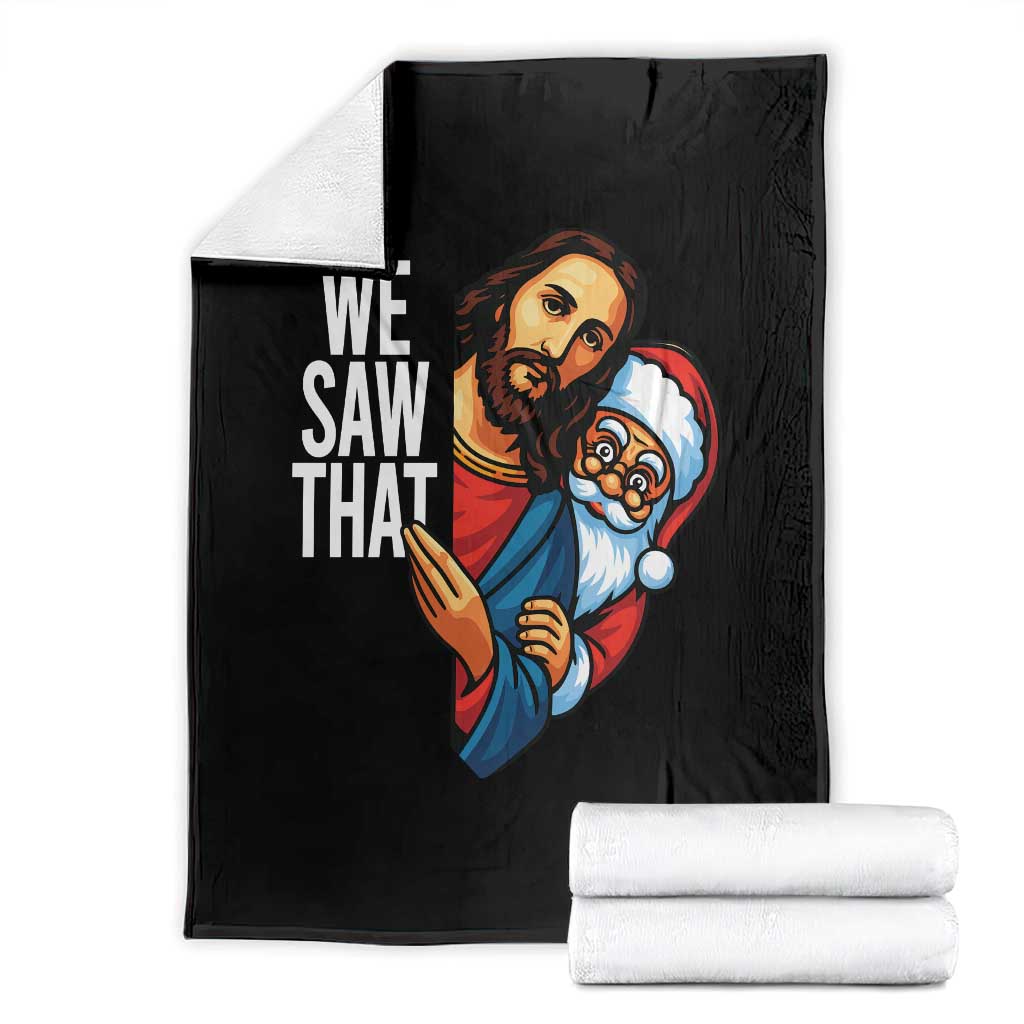 Funny Jesus Santa Meme Throw Blanket We Saw That Christmas TS14 Black Print Your Wear