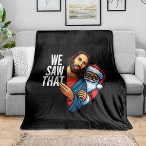 Funny Jesus Santa Meme Throw Blanket We Saw That Christmas TS14 Print Your Wear