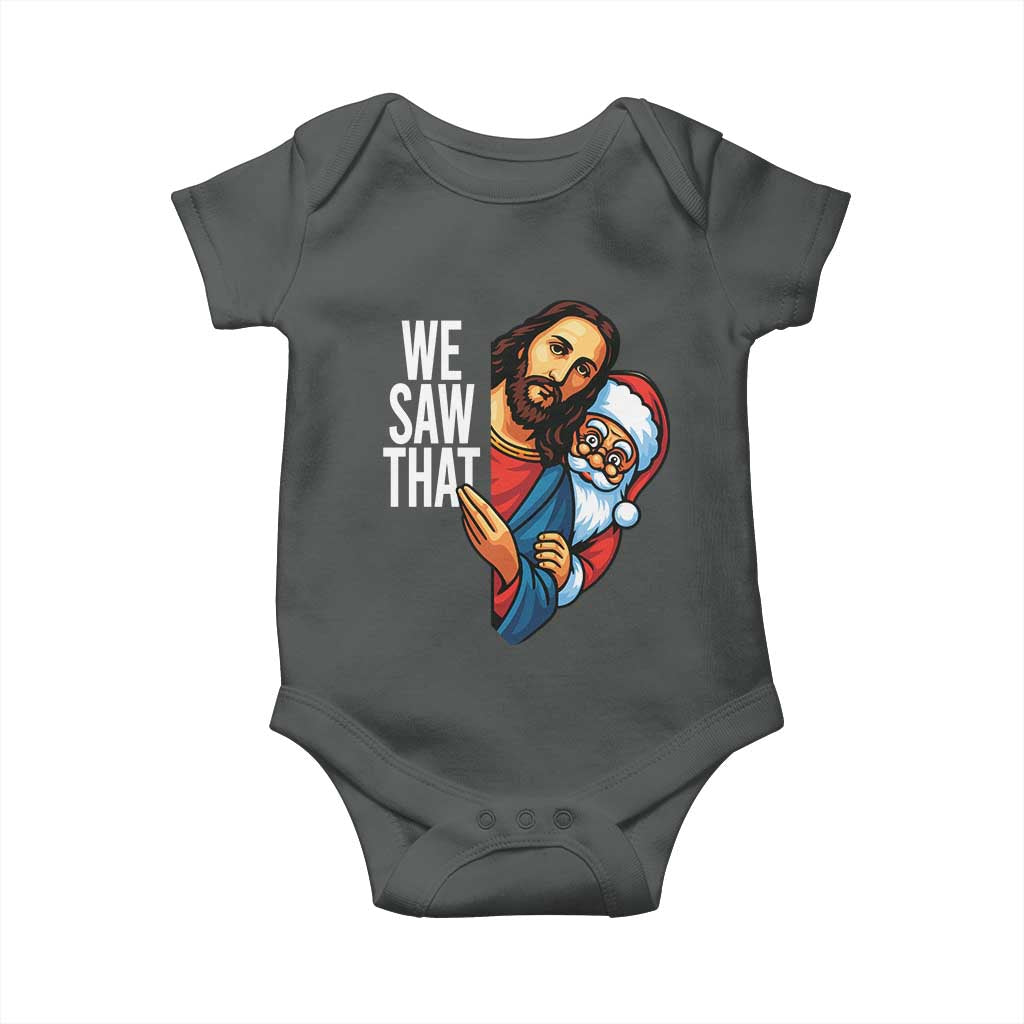 Funny Jesus Santa Meme Baby Onesie We Saw That Christmas TS14 Dark Heather Print Your Wear