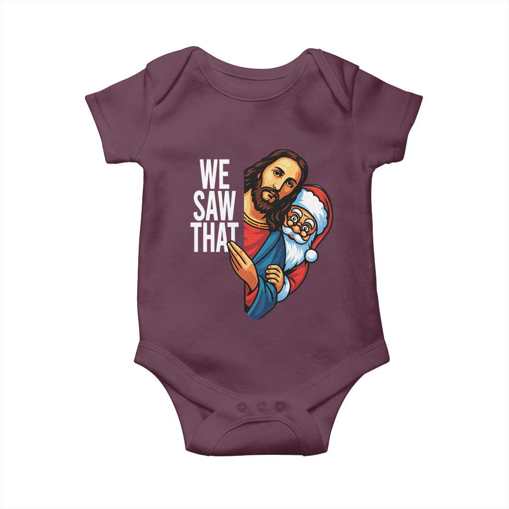 Funny Jesus Santa Meme Baby Onesie We Saw That Christmas TS14 Maroon Print Your Wear